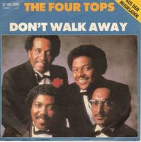 The Four Tops  --  Don`t walk away  Single7